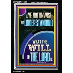 UNDERSTAND WHAT THE WILL OF THE LORD IS  Sanctuary Wall Picture Portrait  GWASCEND12228  "25x33"