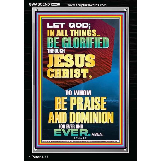 ALL THINGS BE GLORIFIED THROUGH JESUS CHRIST  Contemporary Christian Wall Art Portrait  GWASCEND12258  