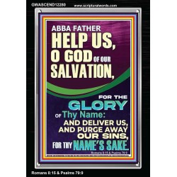 ABBA FATHER HELP US O GOD OF OUR SALVATION  Christian Wall Art  GWASCEND12280  