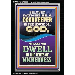 RATHER BE A DOORKEEPER IN THE HOUSE OF GOD THAN IN THE TENTS OF WICKEDNESS  Scripture Wall Art  GWASCEND12283  "25x33"