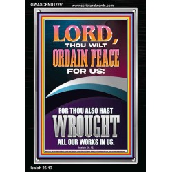 ORDAIN PEACE FOR US O LORD  Christian Wall Art  GWASCEND12291  "25x33"