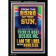 FROM THE RISING OF THE SUN AND THE WEST THERE IS NONE BESIDE ME  Affordable Wall Art  GWASCEND12308  