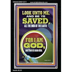 LOOK UNTO ME AND BE SAVED  Custom Wall Scripture Art  GWASCEND12311  "25x33"