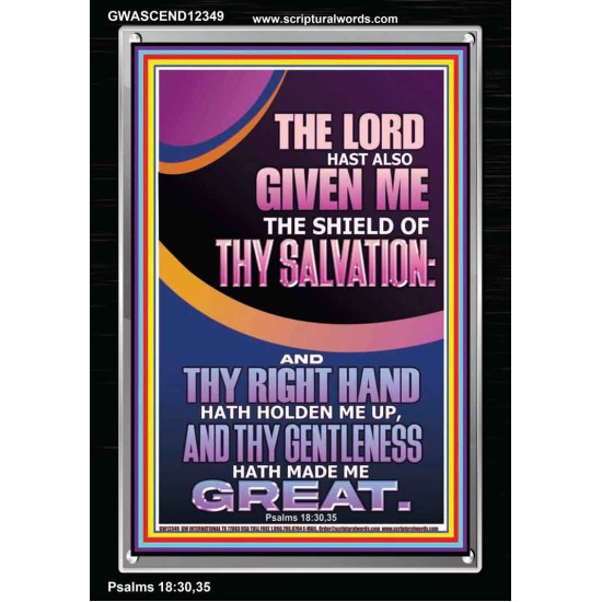 GIVE ME THE SHIELD OF THY SALVATION  Art & Décor  GWASCEND12349  