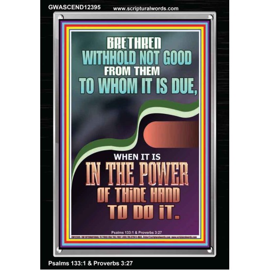 WITHHOLD NOT GOOD FROM THEM TO WHOM IT IS DUE  Printable Bible Verse to Portrait  GWASCEND12395  