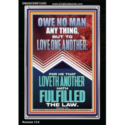 HE THAT LOVETH ANOTHER HATH FULFILLED THE LAW  Unique Power Bible Picture  GWASCEND12402  "25x33"