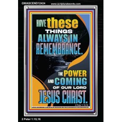 HAVE IN REMEMBRANCE THE POWER AND COMING OF OUR LORD JESUS CHRIST  Sanctuary Wall Picture  GWASCEND12424  "25x33"