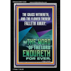 THE WORD OF THE LORD ENDURETH FOR EVER  Ultimate Power Portrait  GWASCEND12428  "25x33"