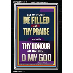 LET MY MOUTH BE FILLED WITH THY PRAISE O MY GOD  Righteous Living Christian Portrait  GWASCEND12647  "25x33"