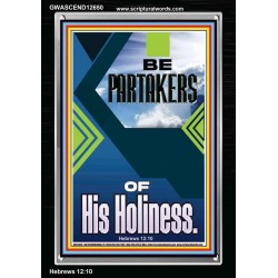 BE PARTAKERS OF HIS HOLINESS  Children Room Wall Portrait  GWASCEND12650  "25x33"