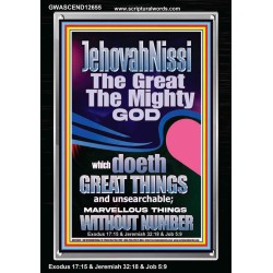 JEHOVAH NISSI THE GREAT THE MIGHTY GOD  Ultimate Power Picture  GWASCEND12655  "25x33"