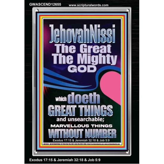 JEHOVAH NISSI THE GREAT THE MIGHTY GOD  Ultimate Power Picture  GWASCEND12655  