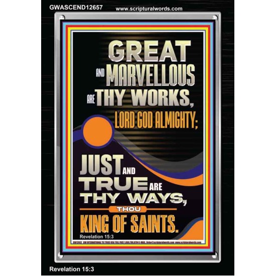 JUST AND TRUE ARE THY WAYS THOU KING OF SAINTS  Eternal Power Picture  GWASCEND12657  