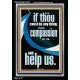 HAVE COMPASSION ON US AND HELP US  Righteous Living Christian Portrait  GWASCEND12683  