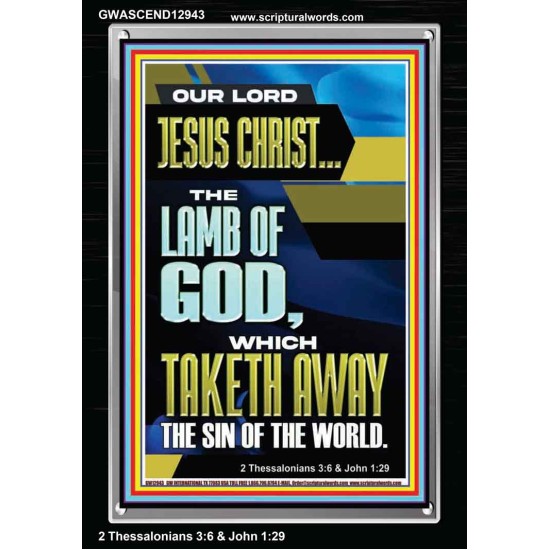 LAMB OF GOD WHICH TAKETH AWAY THE SIN OF THE WORLD  Ultimate Inspirational Wall Art Portrait  GWASCEND12943  
