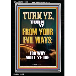 TURN YE FROM YOUR EVIL WAYS  Scripture Wall Art  GWASCEND13000  "25x33"