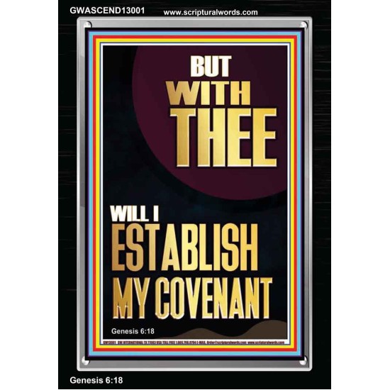 WITH THEE WILL I ESTABLISH MY COVENANT  Scriptures Wall Art  GWASCEND13001  