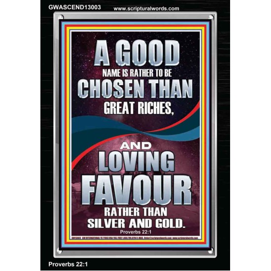 LOVING FAVOUR IS BETTER THAN SILVER AND GOLD  Scriptural Décor  GWASCEND13003  