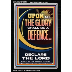 THE GLORY OF GOD SHALL BE THY DEFENCE  Bible Verse Portrait  GWASCEND13013  "25x33"