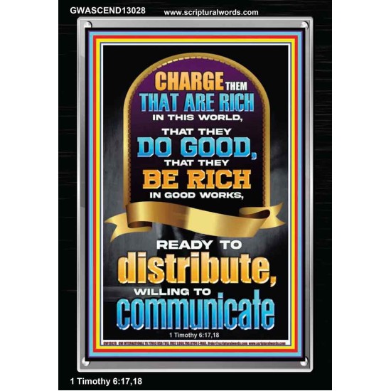 BE RICH IN GOOD WORKS READY TO DISTRIBUTE WILLING TO COMMUNICATE  Bible Verse Portrait  GWASCEND13028  