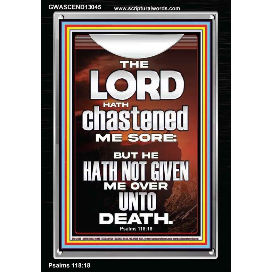 THE LORD HAS NOT GIVEN ME OVER UNTO DEATH  Contemporary Christian Wall Art  GWASCEND13045  