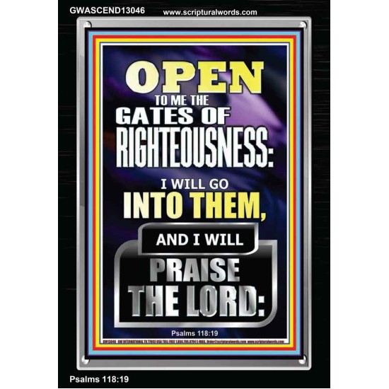 OPEN TO ME THE GATES OF RIGHTEOUSNESS I WILL GO INTO THEM  Biblical Paintings  GWASCEND13046  