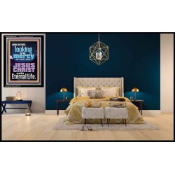 LOOKING FOR THE MERCY OF OUR LORD JESUS CHRIST UNTO ETERNAL LIFE  Bible Verses Wall Art  GWASCEND12120  "25x33"