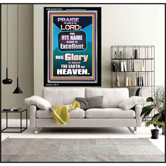 HIS GLORY IS ABOVE THE EARTH AND HEAVEN  Large Wall Art Portrait  GWASCEND10054  