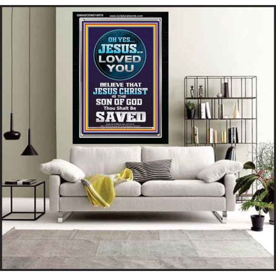 OH YES JESUS LOVED YOU  Modern Wall Art  GWASCEND10070  