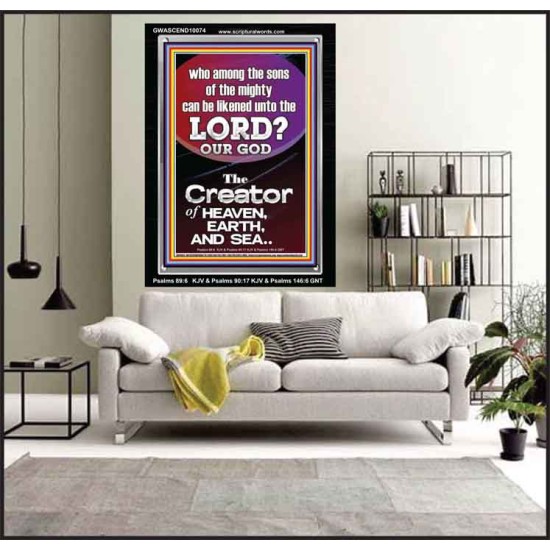 O LORD OUR GOD CREATOR OF HEAVEN, EARTH AND SEA  Custom Wall Art Print  GWASCEND10074  