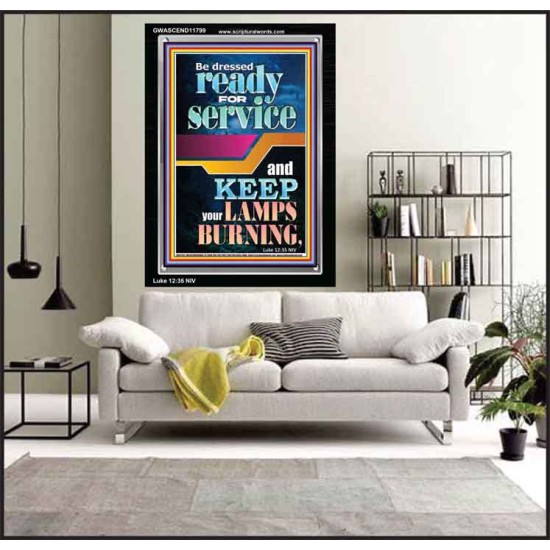 BE DRESSED READY FOR SERVICE  Scriptures Wall Art  GWASCEND11799  
