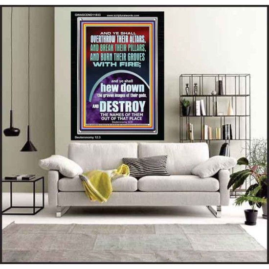 OVERTHROW THEIR ALTARS AND BREAK THEIR PILLARS  Custom Wall Scriptural Art  GWASCEND11833  