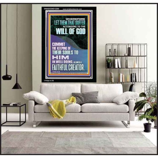 LET THEM THAT SUFFER ACCORDING TO THE WILL OF GOD  Christian Quotes Portrait  GWASCEND12265  