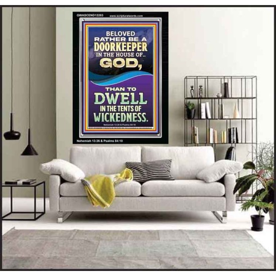 RATHER BE A DOORKEEPER IN THE HOUSE OF GOD THAN IN THE TENTS OF WICKEDNESS  Scripture Wall Art  GWASCEND12283  