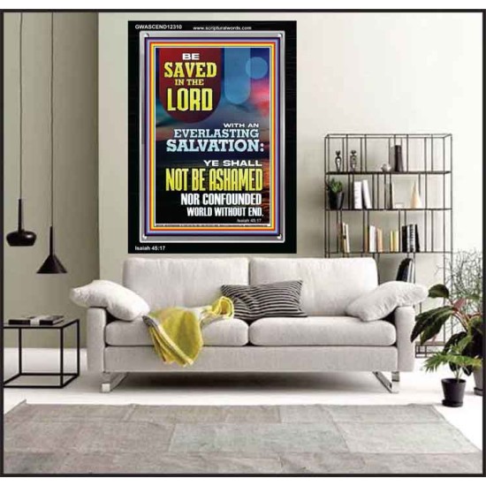 YOU SHALL NOT BE ASHAMED NOR CONFOUNDED WORLD WITHOUT END  Custom Wall Décor  GWASCEND12310  