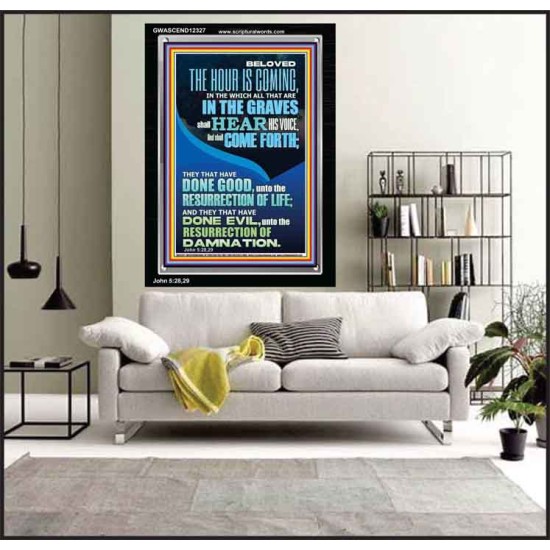 BELOVED THE HOUR IS COMING  Custom Wall Scriptural Art  GWASCEND12327  