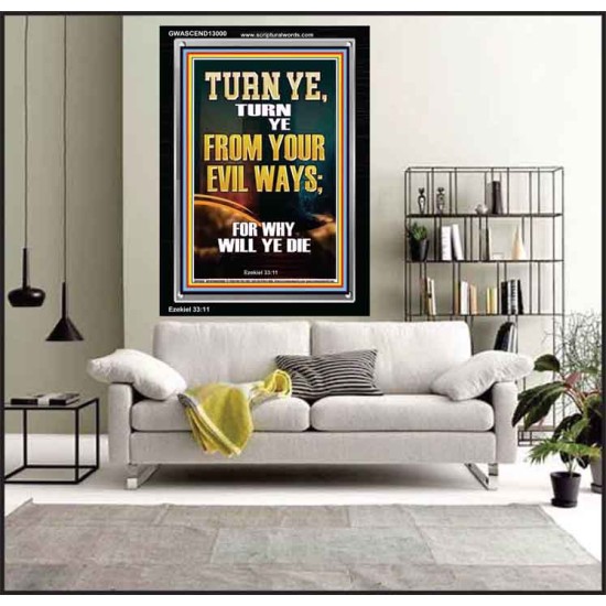 TURN YE FROM YOUR EVIL WAYS  Scripture Wall Art  GWASCEND13000  