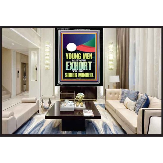 YOUNG MEN BE SOBERLY MINDED  Scriptural Wall Art  GWASCEND12285  