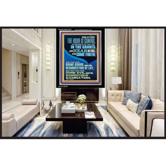 BELOVED THE HOUR IS COMING  Custom Wall Scriptural Art  GWASCEND12327  