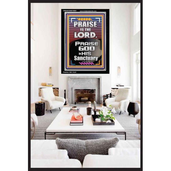 PRAISE GOD IN HIS SANCTUARY  Art & Wall Décor  GWASCEND10061  