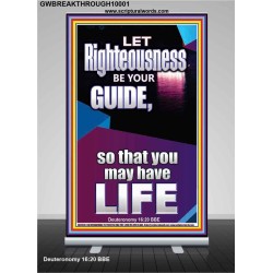 LET RIGHTEOUSNESS BE YOUR GUIDE  Unique Power Bible Picture  GWBREAKTHROUGH10001  "30x80"