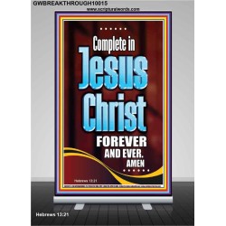 COMPLETE IN JESUS CHRIST FOREVER  Children Room Retractable Stand  GWBREAKTHROUGH10015  "30x80"