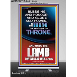 BLESSING HONOUR AND GLORY UNTO THE LAMB  Scriptural Prints  GWBREAKTHROUGH10043  "30x80"