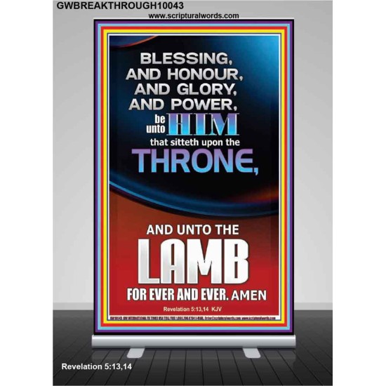 BLESSING HONOUR AND GLORY UNTO THE LAMB  Scriptural Prints  GWBREAKTHROUGH10043  