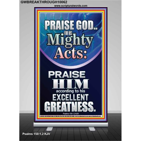 PRAISE FOR HIS MIGHTY ACTS AND EXCELLENT GREATNESS  Inspirational Bible Verse  GWBREAKTHROUGH10062  