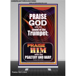 PRAISE HIM WITH TRUMPET, PSALTERY AND HARP  Inspirational Bible Verses Retractable Stand  GWBREAKTHROUGH10063  "30x80"
