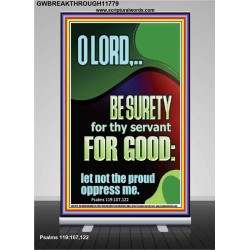 LET NOT THE PROUD OPPRESS ME  Encouraging Bible Verse Retractable Stand  GWBREAKTHROUGH11779  "30x80"