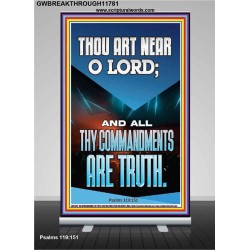O LORD ALL THY COMMANDMENTS ARE TRUTH  Christian Quotes Retractable Stand  GWBREAKTHROUGH11781  "30x80"