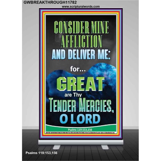 CONSIDER MINE AFFLICTION O LORD MY GOD  Christian Quote Retractable Stand  GWBREAKTHROUGH11782  