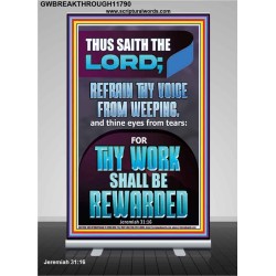 REFRAIN THY VOICE FROM WEEPING THY WORK SHALL BE REWARDED  Christian Paintings  GWBREAKTHROUGH11790  "30x80"